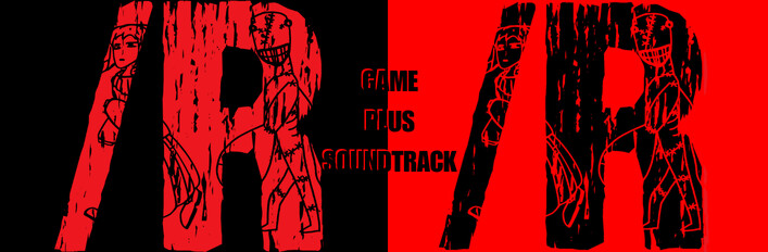 /R + Soundtrack