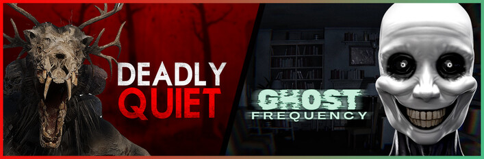 Ghost Frequency + Deadly Quiet