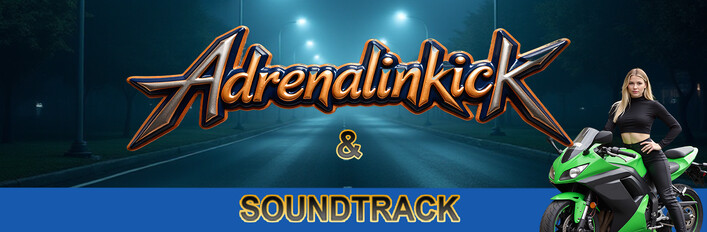 Adrenalinkick & Soundtrack