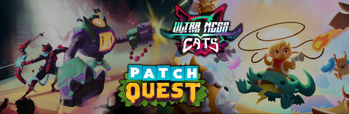 Patch Quest & Ultra Mega Cats