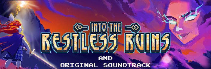 Into the Restless Ruins: Soundtrack Edition