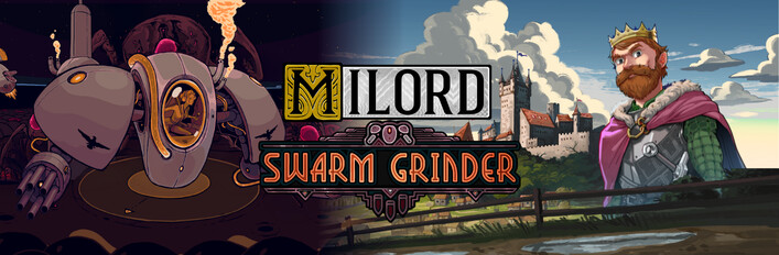 Rule & Survive: Milord + Swarm Grinder