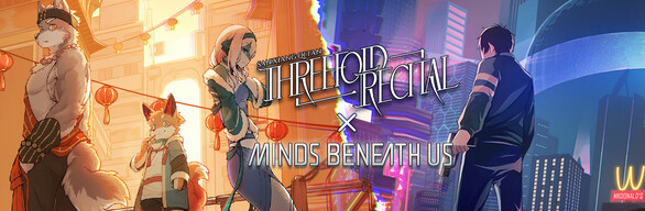 Threefold Recital & Minds Beneath Us