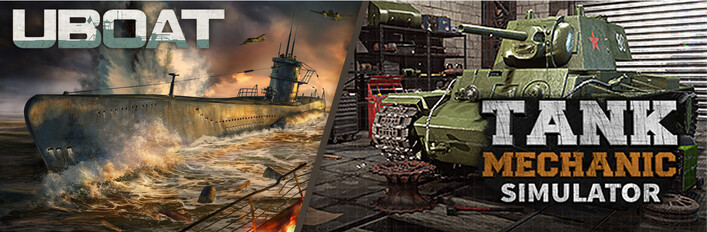 Tank Mechanic Simulator and UBOAT