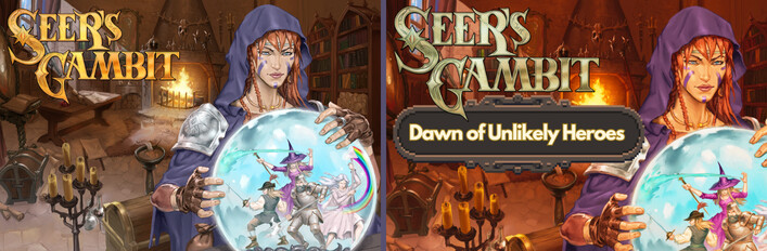 Seer's Gambit and Seer's Gambit: Dawn of Unlikely Heroes