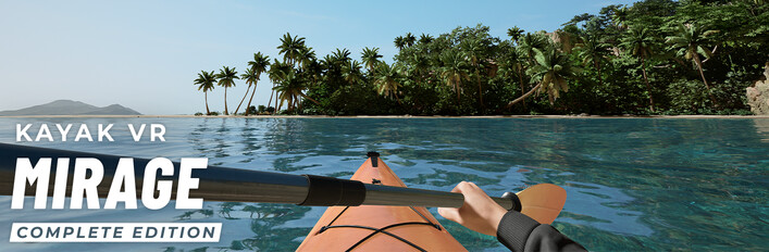 Kayak VR: Mirage - Complete Edition