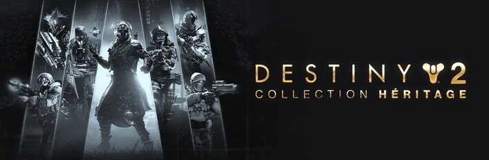 Destiny 2 : Collection Héritage (2025)