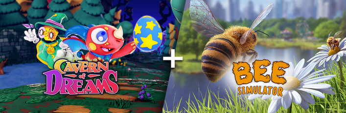 Cavern of Dreams + Bee Simulator