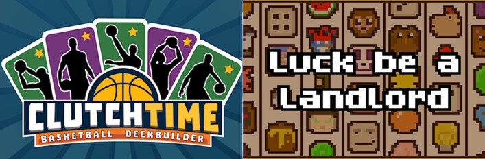 Luck be a Landlord + Clutchtime