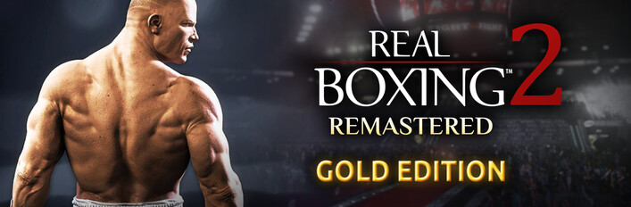Real Boxing 2: Remastered - Gold Edition