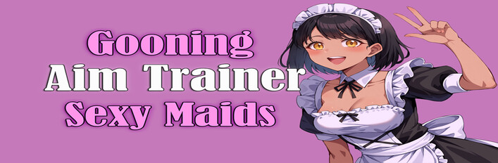 Gooning Aim Trainer - Maid Edition
