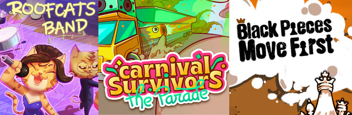 Carnival + Black Pieces + Roofcats! 3 GAMES!