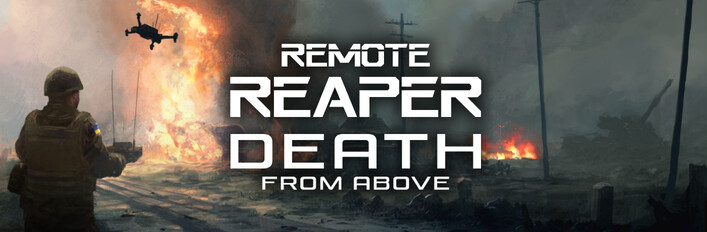 Remote Reaper: FPV Drone & Death From Above