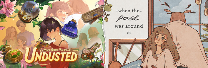 Undusted & When the Past was Around