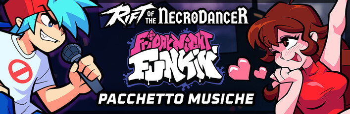 Rift of the NecroDancer: Pacchetto musiche Friday Night Funkin'