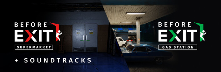 Before Exit: Supermarket + Gas Station + Soundtracks