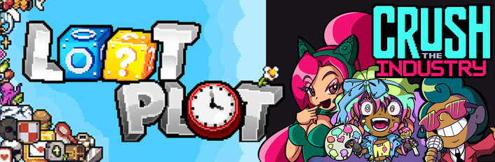 LOOTPLOT + Crush the Industry