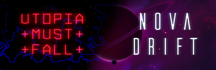 Nova Drift + Utopia Must Fall