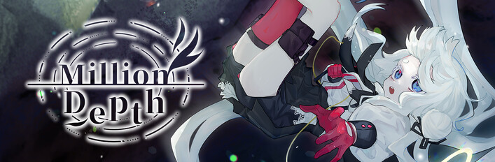 Million Depth ＆ Soundtrack