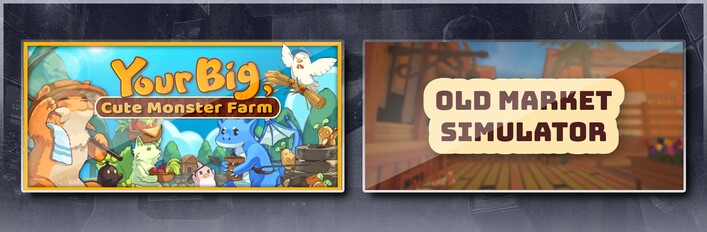 Old Market Simulator & Your Big, Cute Monster Farm