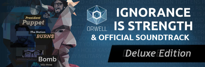 Orwell: Ignorance Is Strength Deluxe Edition