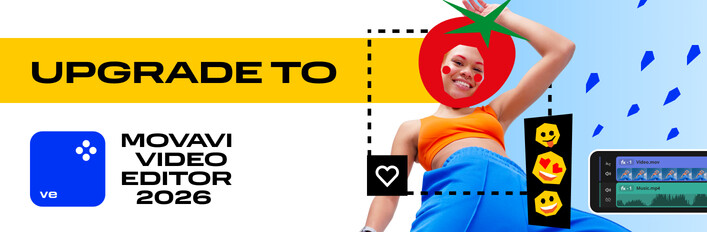 Upgrade Movavi Video Editor 2024 to Movavi Video Editor 2026