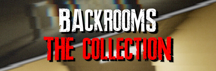 Backrooms: The Collection