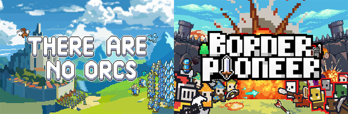 There Are No Orcs & Border Pioneer