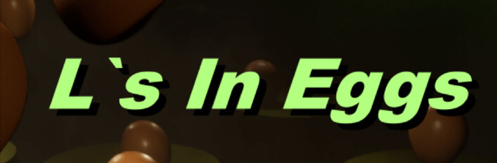 L`s In Eggs Game And Music 