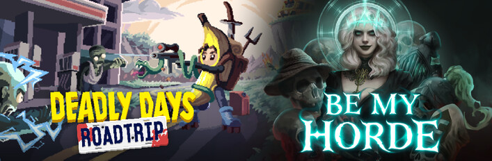Be My Horde x Deadly Days: Roadtrip