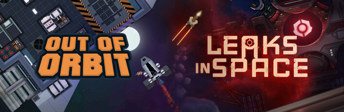 Out Of Orbit + Leaks In Space