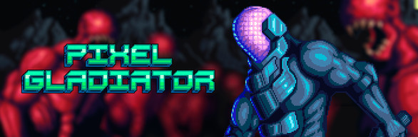 Pixel Gladiator - Complete Edition