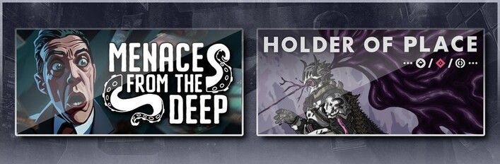 Menace from the Deep + Holder of Place
