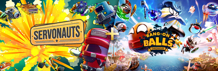 Servonauts + Bang-On Balls: Chronicles