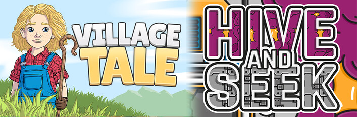 Hive and Seek & Village Tale