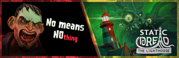No Means Nothing + Static Dread: The Lighthouse
