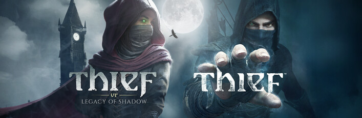 Thief and Thief VR: Legacy of Shadow
