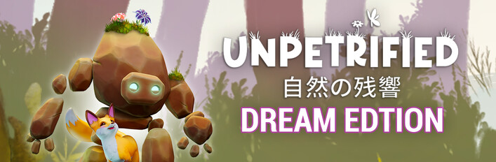 Unpetrified Dream Edition