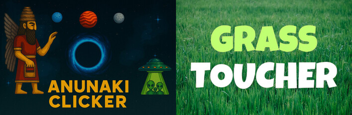 Anunaki Clicker + Grass Toucher