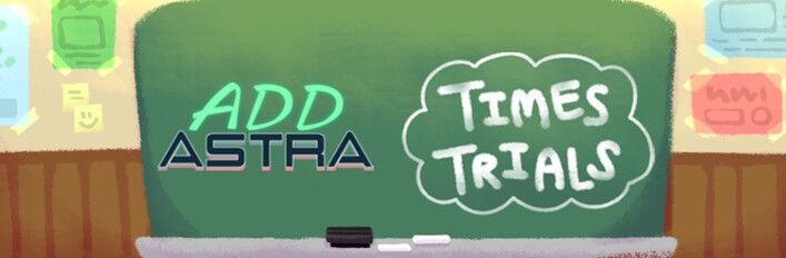 Add Astra + Times Trials