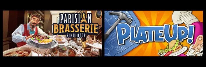 PlateUp! & Parisian Brasserie Simulator