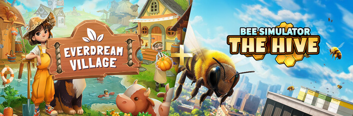 Everdream Village + Bee Simulator: The Hive