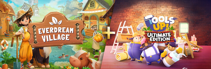 Everdream Village + Tools Up! Ultimate Edition