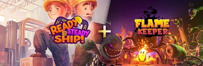 Ready, Steady, Ship! + Flame Keeper