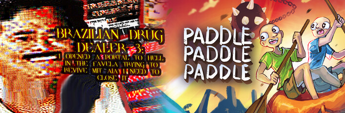 Paddle Paddle Paddle + BRAZILIAN DRUG DEALER 3: I OPENED A PORTAL TO HELL IN THE FAVELA TRYING TO REVIVE MIT AIA I NEED TO CLOSE IT