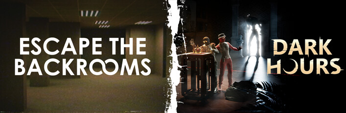 Dark Hours + Escape the Backrooms