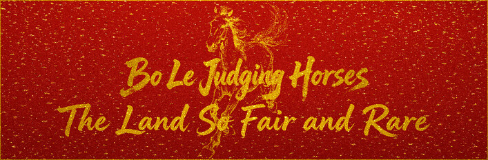 Bo Le Judging Horses: The Land So Fair and Rare