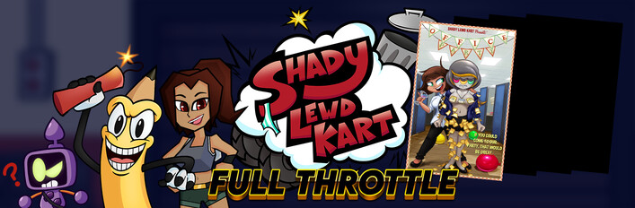 Shady Lewd Kart Full Throttle
