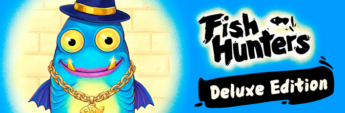 Fish Hunters 🐟 Deluxe Edition