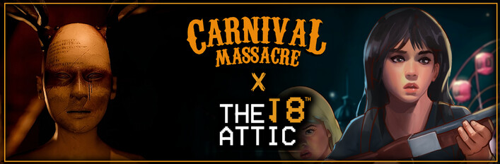 Carnival Massacre X The 18th Attic